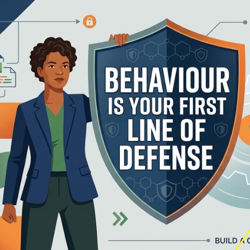 Your Behavior Is the First Line of Defense