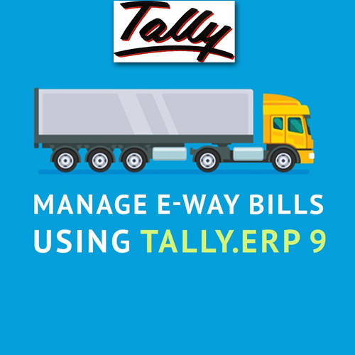 Tally launches ERP9 Release to make e-Way Bill compliance simple and easy