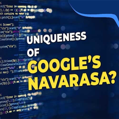 Uniqueness  of Google’s Navarasa ?