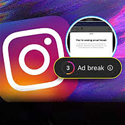 Instagram working on 3 to 5 seconds of unskippable ‘Ad Breaks’ Instagram working on 3 to 5 seconds of unskippable ‘Ad Breaks’