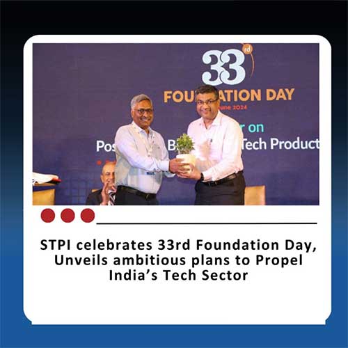 STPI Celebrates 33rd Foundation Day STPI Celebrates 33rd Foundation Day
