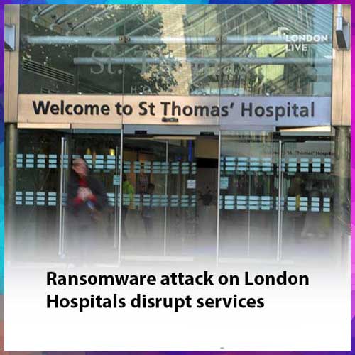 Ransomware attack on London Hospitals disrupt services Ransomware attack on London Hospitals disrupt services