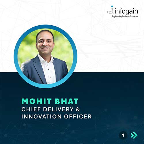 Infogain names Mohit Bhat as Chief Delivery & Innovation Officer