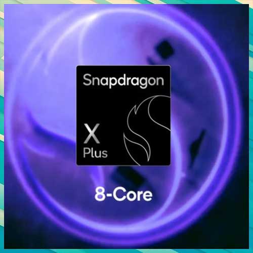 Qualcomm announces Snapdragon X Plus 8 core processor