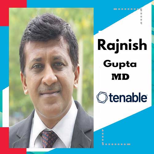 Tenable ropes in Rajnish Gupta as MD and Country Manager in India Tenable ropes in Rajnish Gupta as MD and Country Manager in India