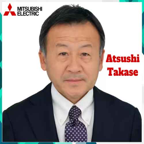 Mitsubishi Electric India Appoints Atsushi Takase as New Managing Director