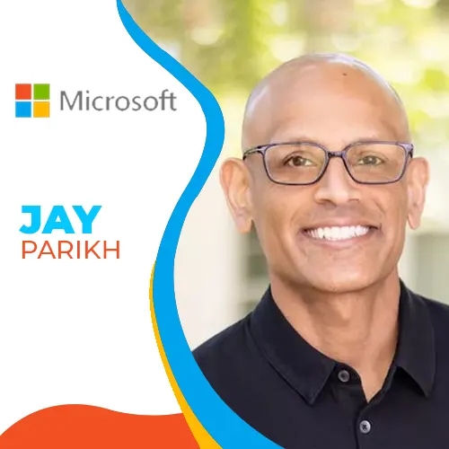 Meta's Jay Parikh joins Microsoft's Senior Executive team Meta's Jay Parikh joins Microsoft's Senior Executive team
