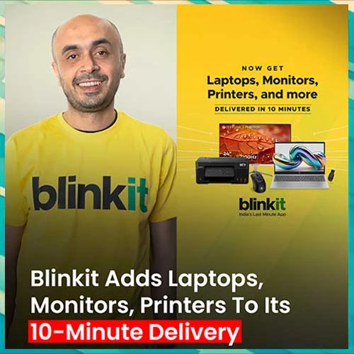 Blinkit now delivers laptops, monitors and printers in 10 minutes