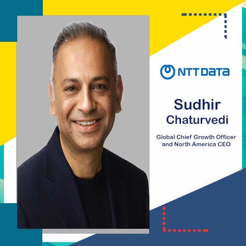 NTT Data appoints Sudhir Chaturvedi as Global Chief Growth Officer and North America CEO NTT Data appoints Sudhir Chaturvedi as Global Chief Growth Officer and North America CEO