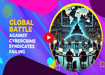 Global Battle Against Cybercrime Syndicates Failing