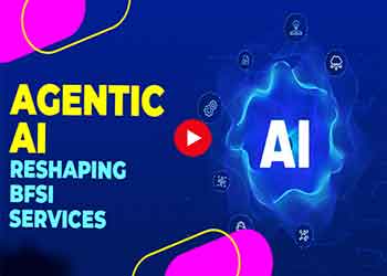 Agentic AI reshaping BFSI services