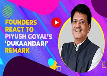 Founders React to Piyush Goyal’s ‘Dukaandari’ Remark