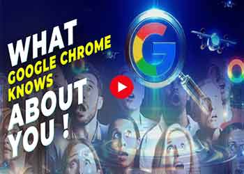 What Google Chrome Knows About You