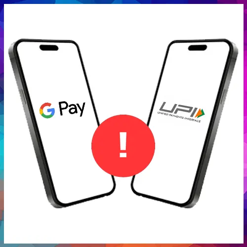After SBI, Google Pay and UPI Services Face Outage