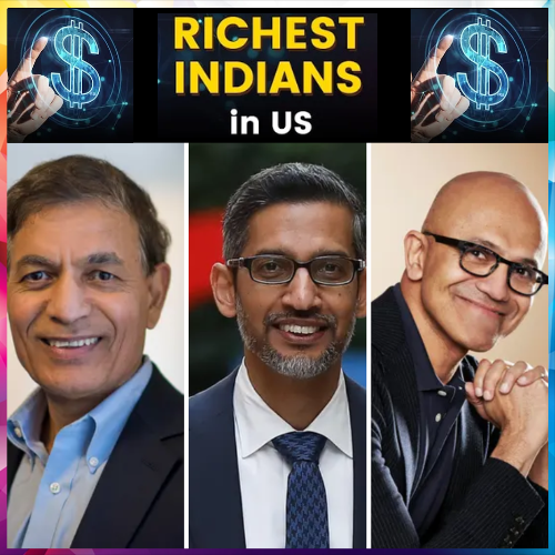 Know who are the top richest Indians in US today Know who are the top richest Indians in US today