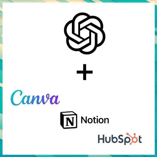 OpenAI Adds Canva, Notion & HubSpot Integrations for ChatGPT Pro