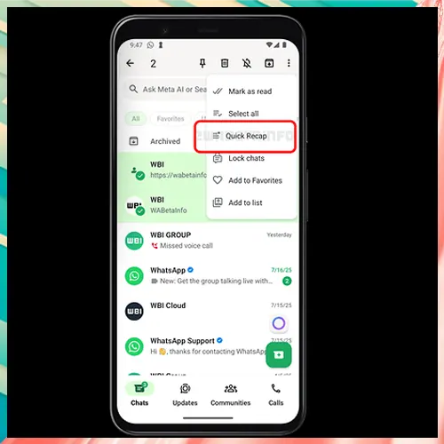 WhatsApp working on a new feature - 'Quick Recap' WhatsApp working on a new feature - 'Quick Recap'