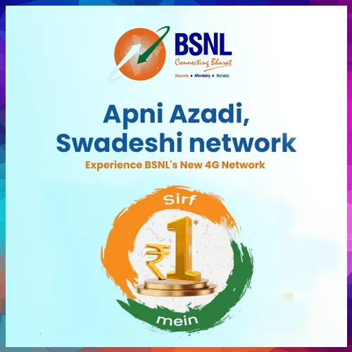 BSNL unveils Re 1 ‘Freedom Offer’ with unlimited calls and 4G data for new users