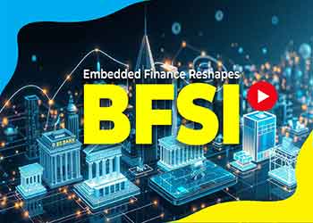 Embedded Finance Reshapes BFSI