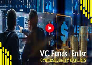 VC Funds Enlist Cybersecurity Experts