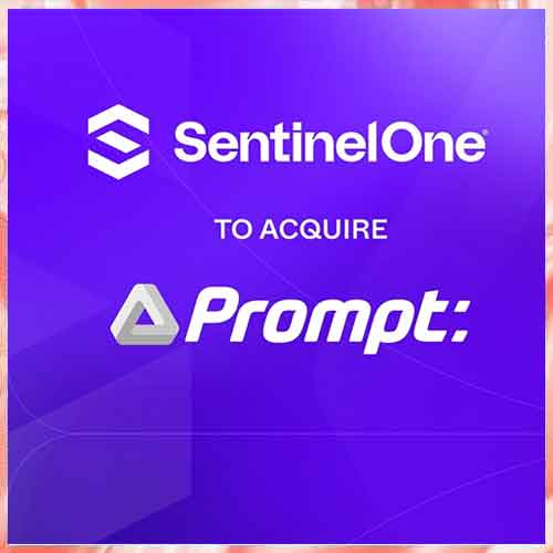 SentinelOne to acquire Prompt Security to strengthen GenAI and agentic AI protection