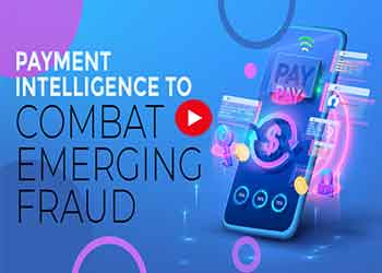 Payment Intelligence to Combat Emerging Fraud