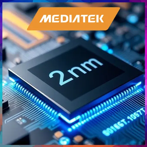 MediaTek develops 2nm chip with TSMC, boosts efficiency and performance MediaTek develops 2nm chip with TSMC, boosts efficiency and performance
