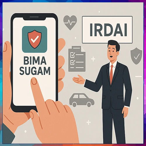 IRDAI Launches Bima Sugam to provide Universal Insurance Coverage by 2047 IRDAI Launches Bima Sugam to provide Universal Insurance Coverage by 2047