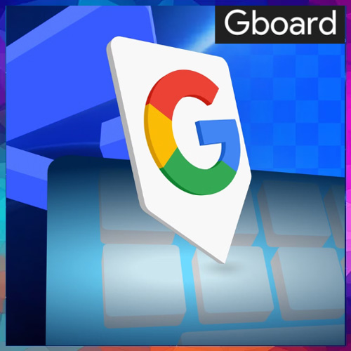 Google testing new Gboard features Google testing new Gboard features
