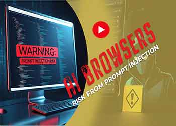 AI Browsers at Risk from Prompt Injection
