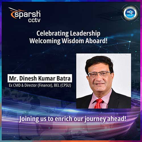 Sparsh CCTV Strengthens Board with Dinesh Kumar Batra