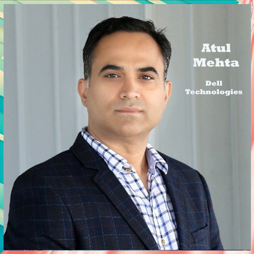 Dell Technologies Appoints Atul Mehta as Channel Leader for India