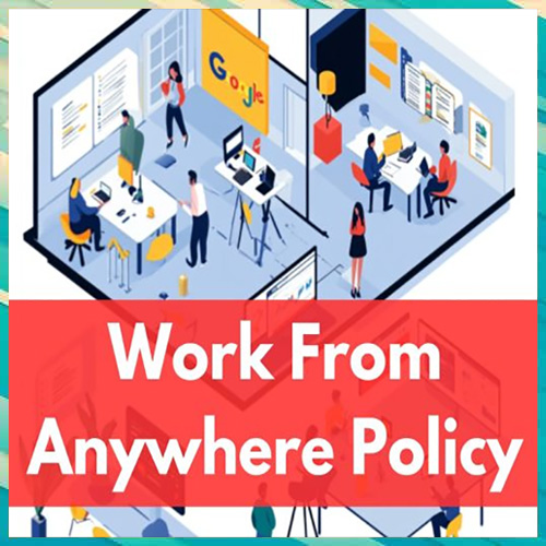 Google tightens its “Work From Anywhere” policy as hybrid rules harden Google tightens its “Work From Anywhere” policy as hybrid rules harden