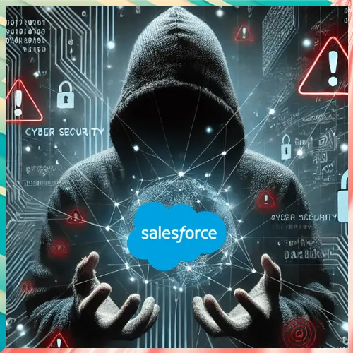 Salesforce Warns of ShinyHunters Cyber Threat