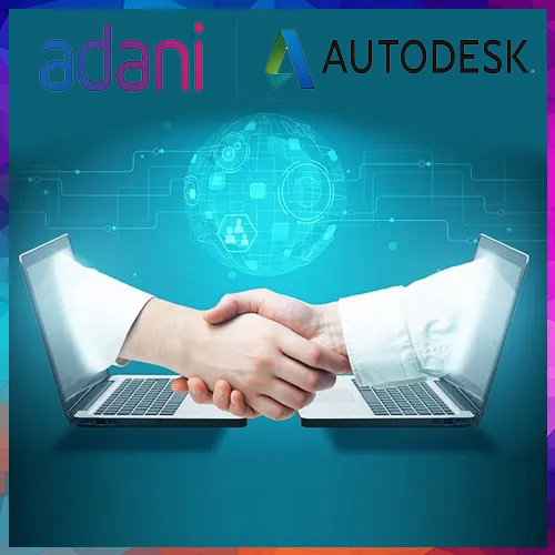 Adani Group partners with Autodesk to accelerate digital transformation in infrastructure development