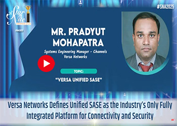 Versa Networks unveils Unified SASE the only fully integrated platform for security and connectivity