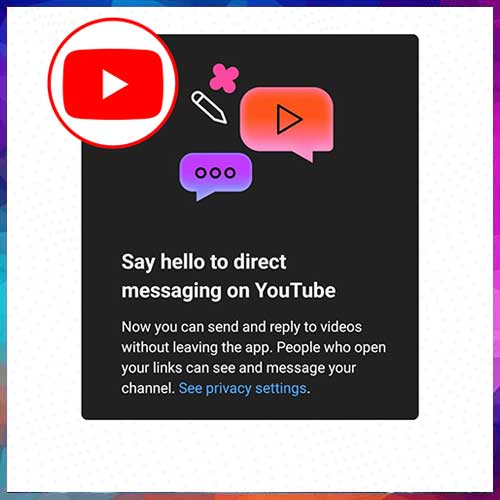 YouTube tests return of direct messaging feature