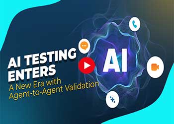 AI Testing Enters a New Era with Agent-to-Agent Validation