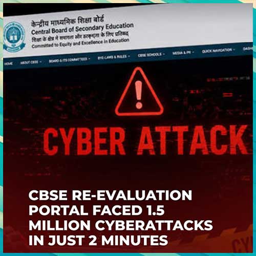 CBSE re-evaluation portal targeted by cyberattack from ‘malicious actors’