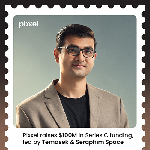 Pixxel Raises $100 Mn