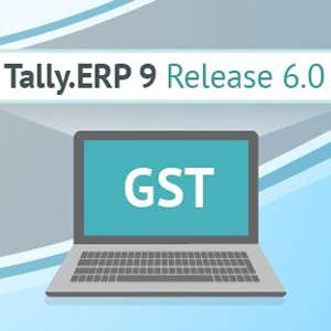Tally.ERP 9 Release 6 to help customers become GST ready Tally.ERP 9 Release 6 to help customers become GST ready