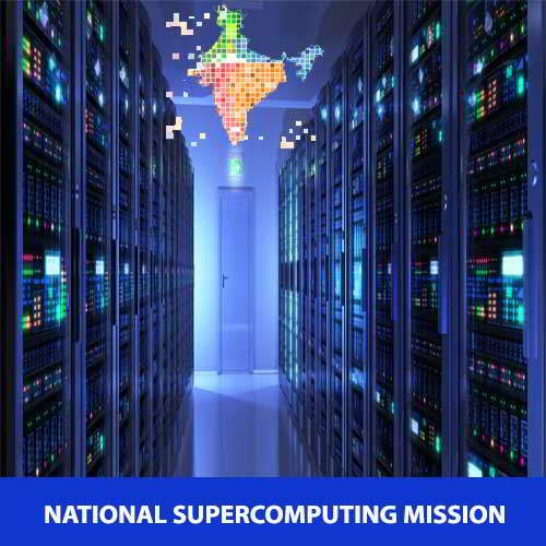 Indian Govt. to unveil Rs 4,500 cr National Supercomputing Mission by year end Indian Govt. to unveil Rs 4,500 cr National Supercomputing Mission by year end