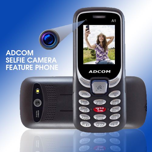 Adcom launches selfie camera feature phone for Rs.790 Adcom launches selfie camera feature phone for Rs.790