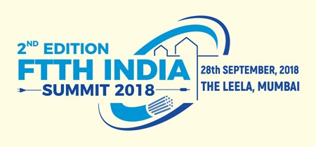 FTTH organizes its second edition of India Summit 2018 in Mumbai FTTH organizes its second edition of India Summit 2018 in Mumbai