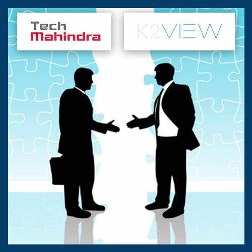 Tech Mahindra, K2View Partner to Offer Digital Transformation Solution for Enterprises