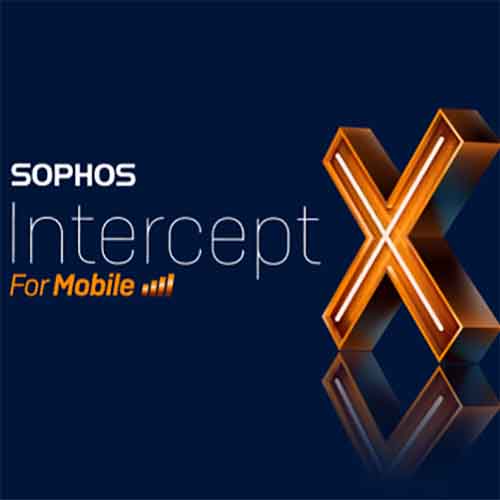 Sophos brings Intercept X for Mobile Sophos brings Intercept X for Mobile