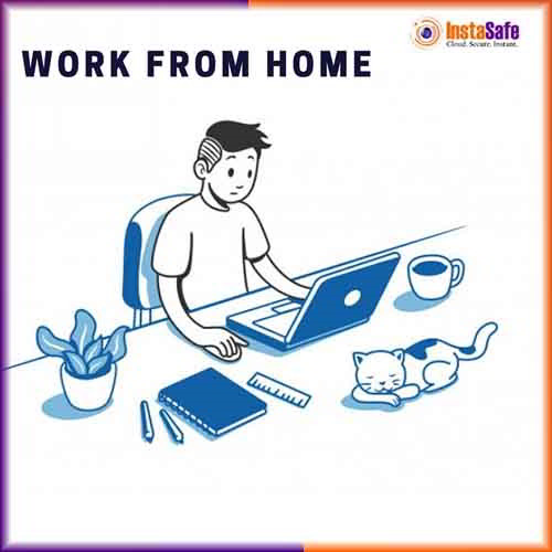 INSTASAFE commits for being safe, secure, and connected @ Work From Home INSTASAFE commits for being safe, secure, and connected @ Work From Home