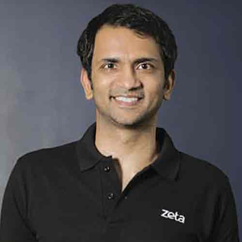 Bhavin Turakhia, CEO and Co-Founder, Zeta Bhavin Turakhia, CEO and Co-Founder, Zeta