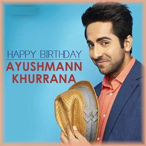 Happy Birthday, Ayushmann Khurrana Happy Birthday, Ayushmann Khurrana