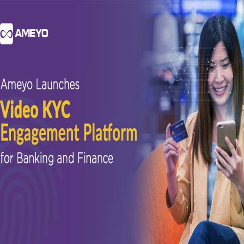 Ameyo launches Video Contact Center Solution Ameyo launches Video Contact Center Solution